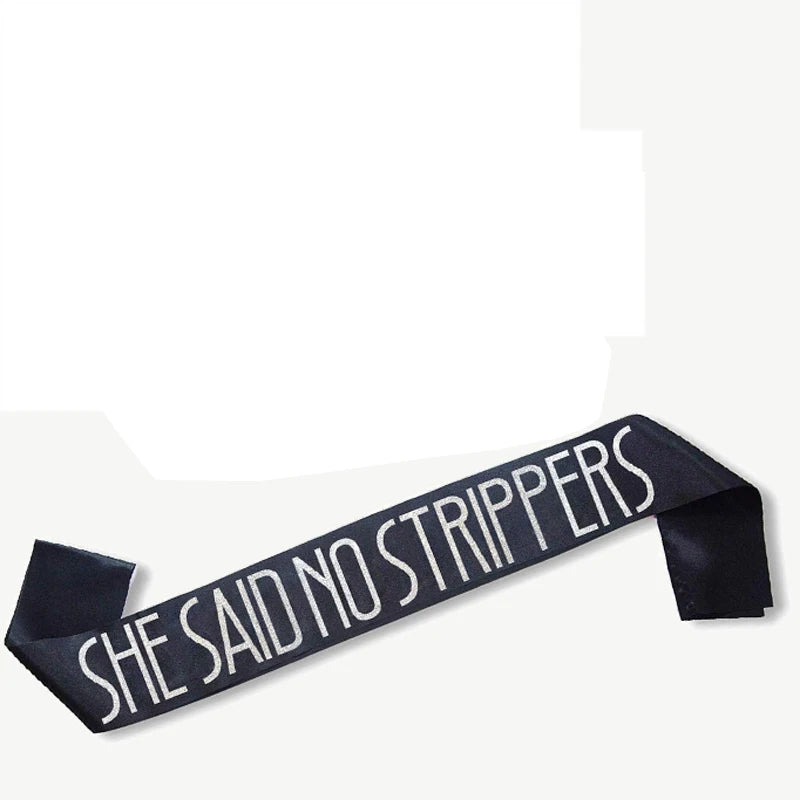 Groom-to-Be 'She Said No Strippers' hat and sash